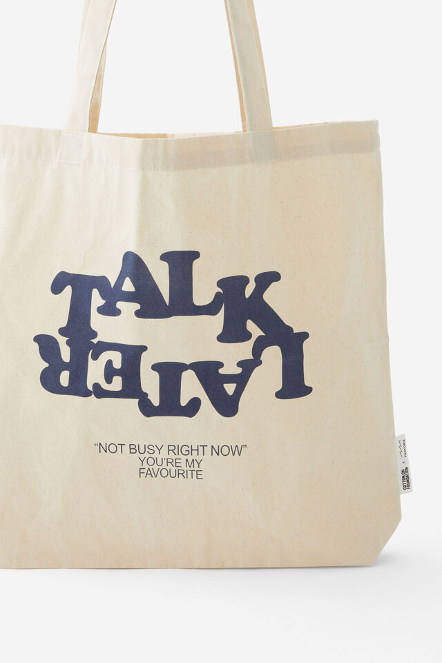 Foundation Factorie Tote, TALK LATER