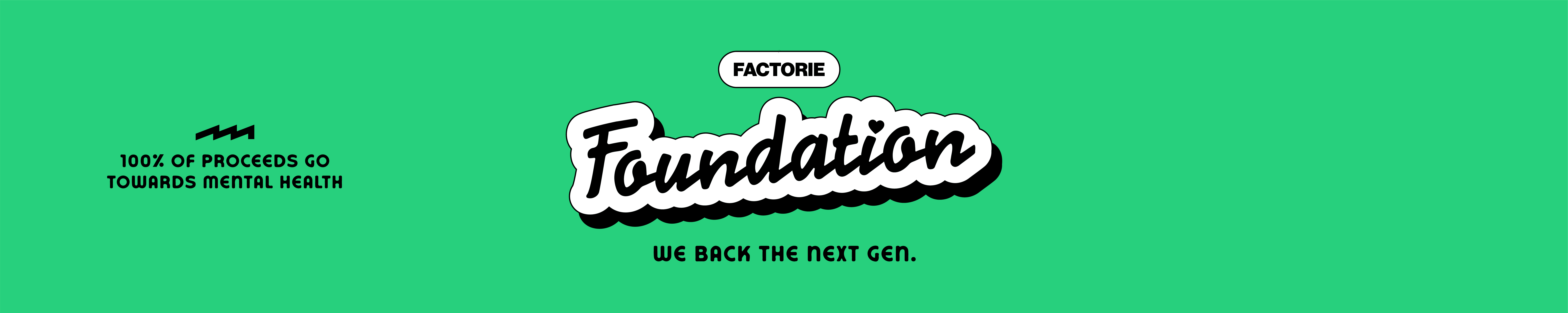 Factorie foundation. Shop to support!