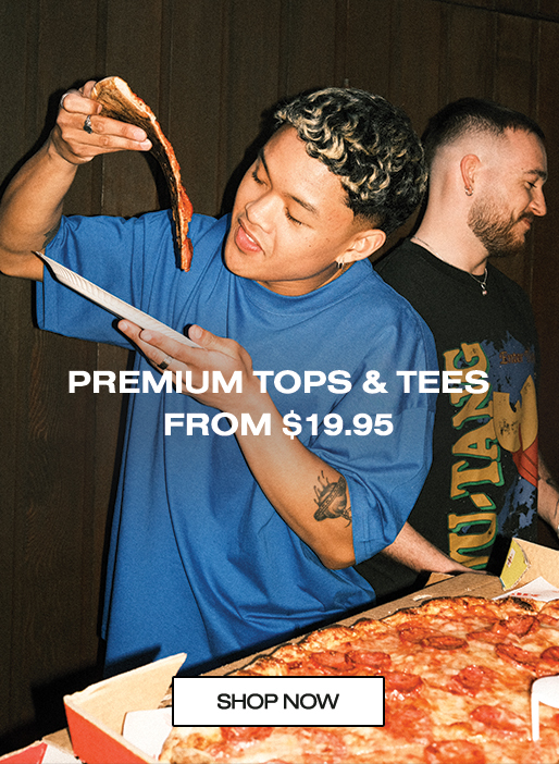 Premium Tops & Tees From $19.95