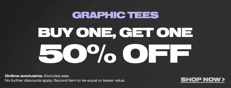 Graphic Tees | Buy One, Get One 50% Off!