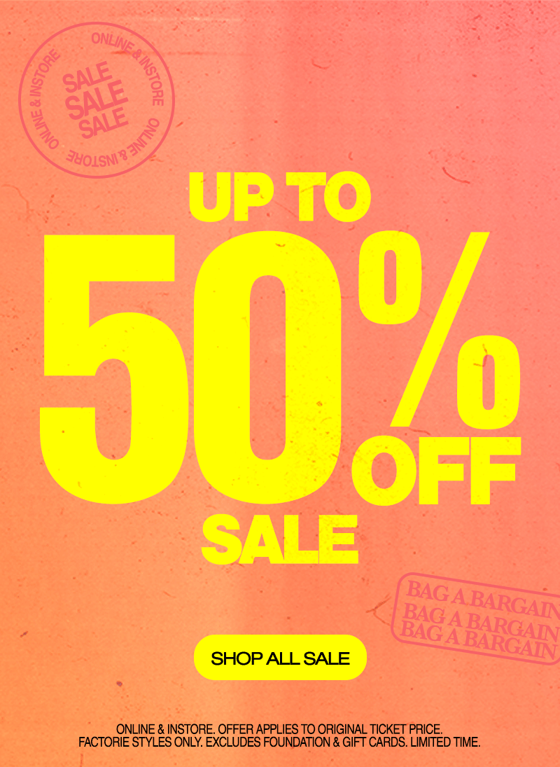 Up to 50% off Sale, bag a bargain!!