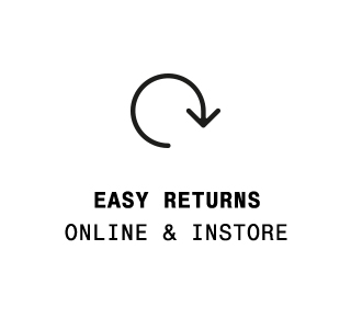 Easy returns Online & In Store. Online & instore 