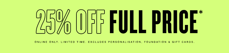 Shop 25% Off Sitewide!*