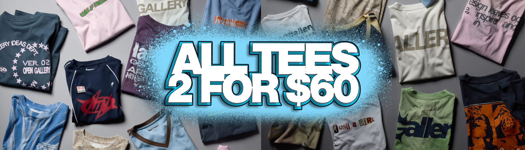 Grab any two tees for just $60 – shop now!