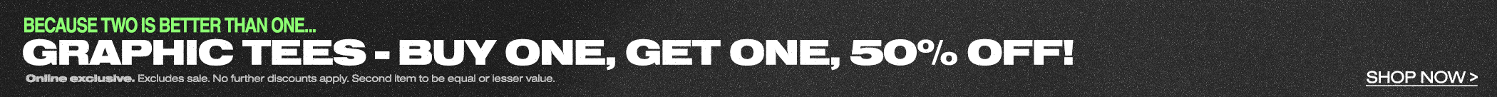 Graphic Tees | Buy One, Get One 50% Off!